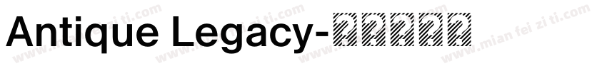 Antique Legacy字体转换